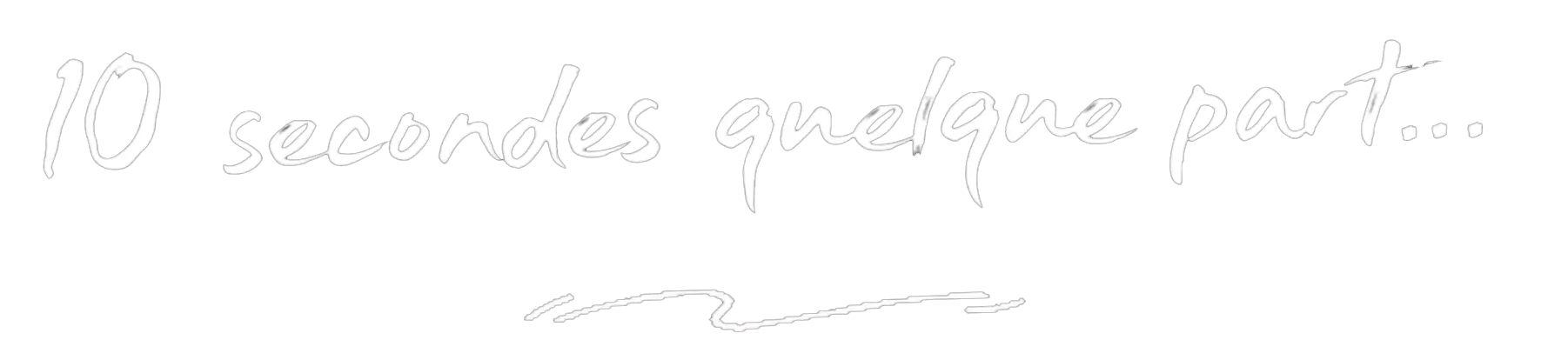 10 secondes quelque part ... courtes vidéos pour vous dépayser !